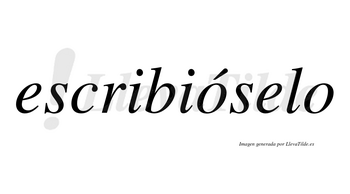 Escribióselo  lleva tilde con vocal tónica en la primera «o»