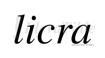 Licra  no lleva tilde con vocal tónica en la «i»