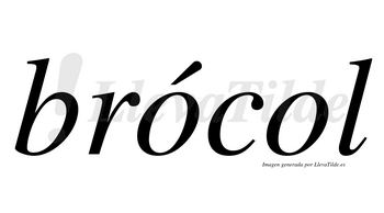 Brócol  lleva tilde con vocal tónica en la primera «o»
