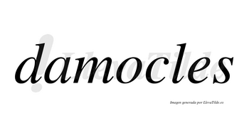 Damocles no lleva tilde con vocal tónica en la «o»