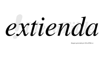 Extienda no lleva tilde con vocal tónica en la segunda «e»