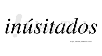 Inúsitados  lleva tilde con vocal tónica en la «u»