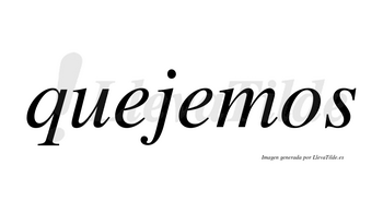 Quejemos  no lleva tilde con vocal tónica en la segunda «e»