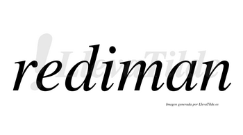 Rediman  no lleva tilde con vocal tónica en la «i»