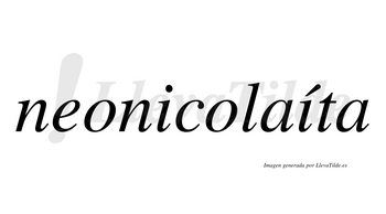 Neonicolaíta  lleva tilde con vocal tónica en la segunda «i»