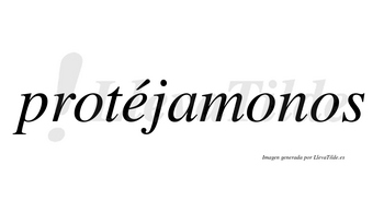 Protéjamonos lleva tilde con vocal tónica en la «e»