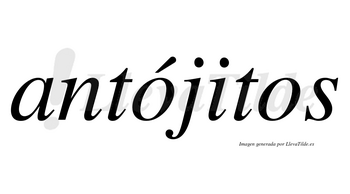 Antójitos lleva tilde con vocal tónica en la primera «o»