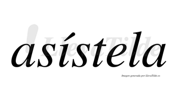 Asístela  lleva tilde con vocal tónica en la «i»
