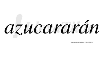 Azucararán  lleva tilde con vocal tónica en la cuarta «a»