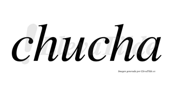 Chucha  no lleva tilde con vocal tónica en la «u»