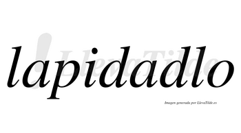 Lapidadlo  no lleva tilde con vocal tónica en la segunda «a»
