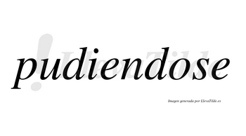 Pudiendose no lleva tilde con vocal tónica en la «o»