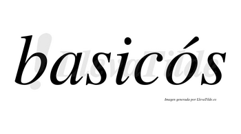 Basicós lleva tilde con vocal tónica en la «o»