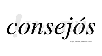 Consejós  lleva tilde con vocal tónica en la segunda «o»