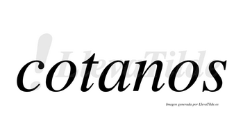 Cotanos  no lleva tilde con vocal tónica en la «a»