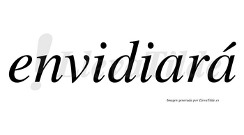 Envidiará  lleva tilde con vocal tónica en la segunda «a»