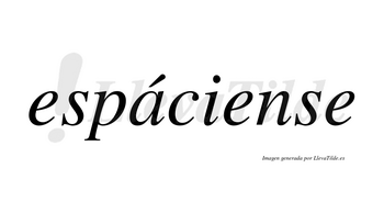 Espáciense  lleva tilde con vocal tónica en la «a»