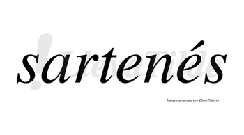 Sartenés lleva tilde con vocal tónica en la segunda «e»