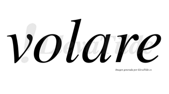Volare no lleva tilde con vocal tónica en la «a»