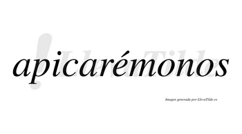 Apicarémonos  lleva tilde con vocal tónica en la «e»