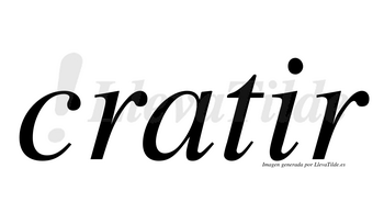 Cratir  no lleva tilde con vocal tónica en la «i»