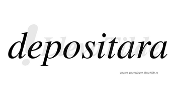 Depositara  no lleva tilde con vocal tónica en la primera «a»