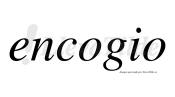 Encogio no lleva tilde con vocal tónica en la primera «o»