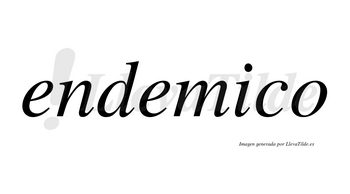 Endemico no lleva tilde con vocal tónica en la «i»