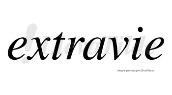 Extravie  no lleva tilde con vocal tónica en la «a»