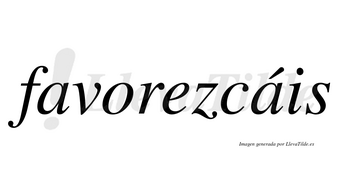 Favorezcáis  lleva tilde con vocal tónica en la segunda «a»