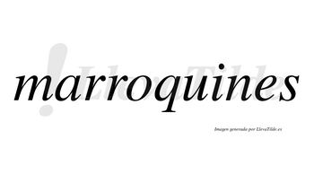 Marroquines no lleva tilde con vocal tónica en la «i»