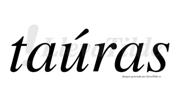 Taúras  lleva tilde con vocal tónica en la «u»