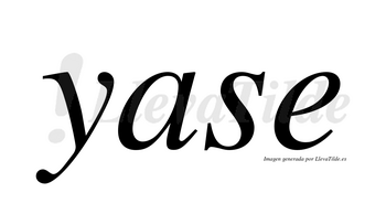 Yase no lleva tilde con vocal tónica en la «a»