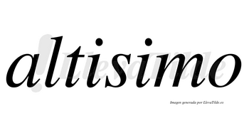 Altisimo no lleva tilde con vocal tónica en la segunda «i»