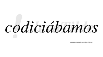 Codiciábamos  lleva tilde con vocal tónica en la primera «a»