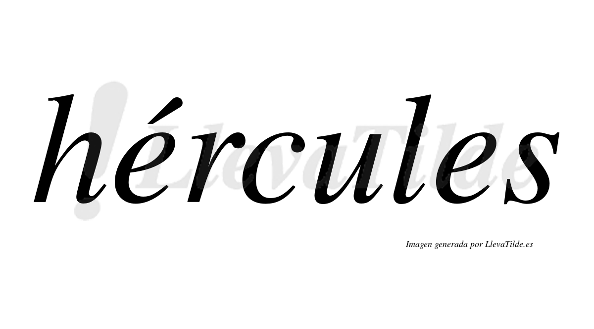 Hércules  lleva tilde con vocal tónica en la primera "e"