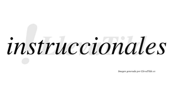 Instruccionales  no lleva tilde con vocal tónica en la «a»