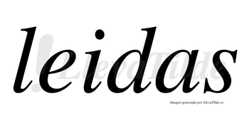 Leidas no lleva tilde con vocal tónica en la «e»