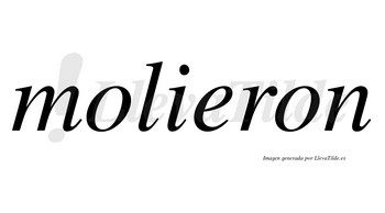 Molieron no lleva tilde con vocal tónica en la «e»