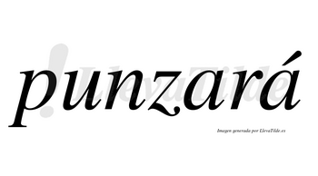 Punzará  lleva tilde con vocal tónica en la segunda «a»