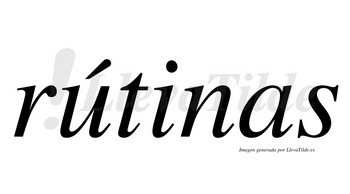 Rútinas  lleva tilde con vocal tónica en la «u»