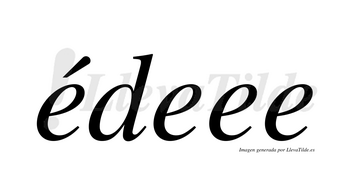 Edeee ¿Lleva tilde édeee? | LlevaTilde.es