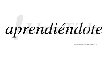 Aprendiéndote lleva tilde con vocal tónica en la segunda «e»