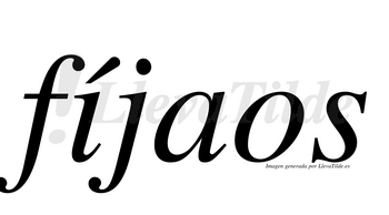 Fíjaos  lleva tilde con vocal tónica en la «i»