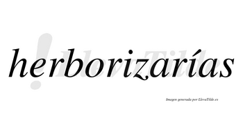 Herborizarías  lleva tilde con vocal tónica en la segunda «i»