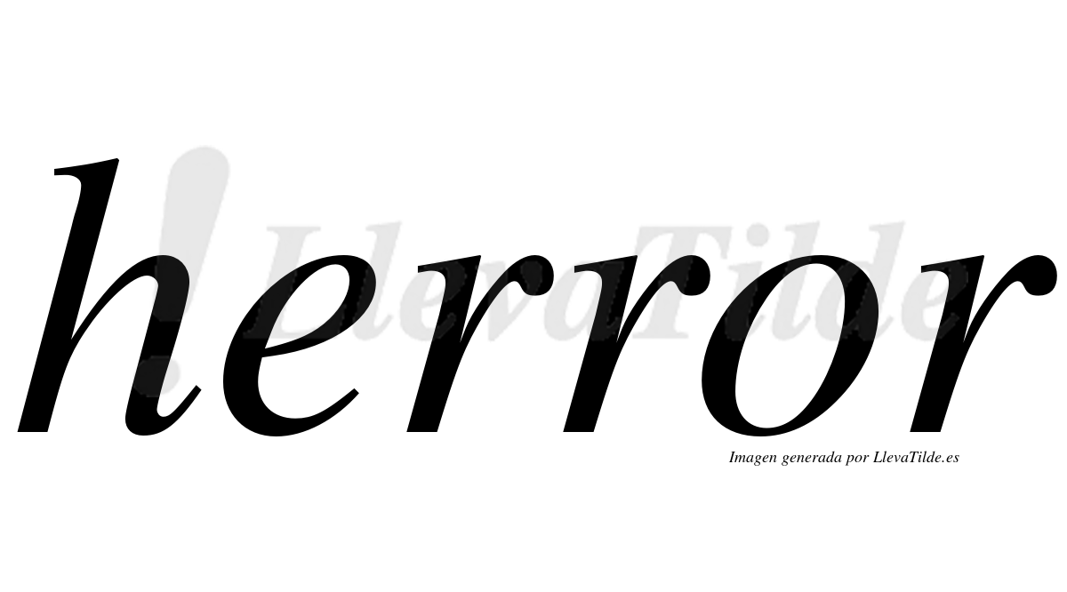 ¿Lleva tilde herror? | LlevaTilde.es