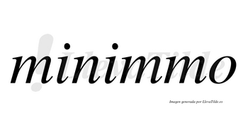 Minimmo no lleva tilde con vocal tónica en la segunda «i»