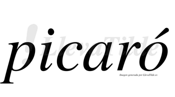 Picaró  lleva tilde con vocal tónica en la «o»
