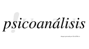 Psicoanálisis  lleva tilde con vocal tónica en la segunda «a»