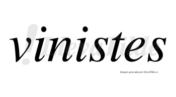 Vinistes no lleva tilde con vocal tónica en la segunda «i»